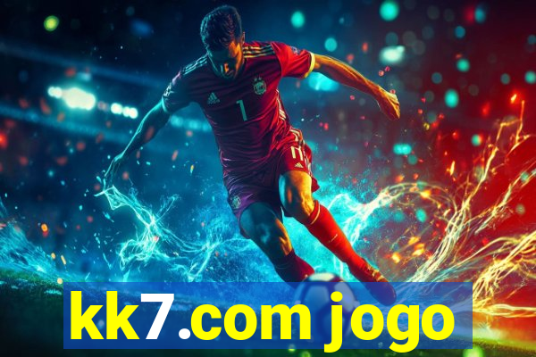kk7.com jogo